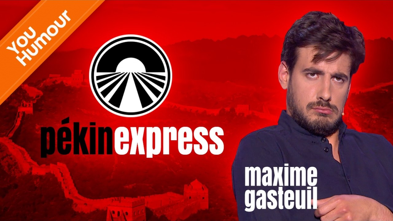 MAXIME GASTEUIL - Pékin Express