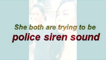 ★SEXY GIRLS★ Makes Police Siren Sound Effect✔