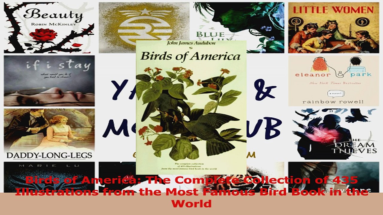 PDF Download  Birds of America The Complete Collection of 435 Illustrations from the Most Famous Bird Download Online