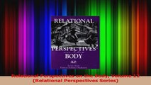Relational Perspectives on the Body Volume 12 Relational Perspectives Series PDF