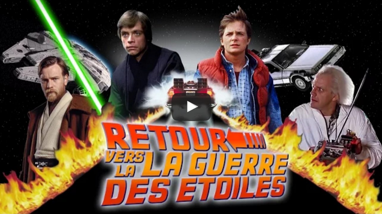 Mashup : Retour vers le Futur VS Star Wars !