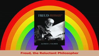 Freud the Reluctant Philosopher PDF