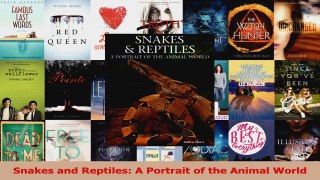 PDF Download  Snakes and Reptiles A Portrait of the Animal World PDF Full Ebook