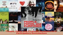 Download  People Paths and Purposes Notations for a Participatory Envirotecture PDF Online