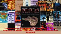PDF Download  Field Guide to the Reptiles of East Africa All the Reptiles of Kenya Tanzania Uganda PDF Full Ebook