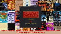 Stereoscopic Atlas of Macular Diseases Diagnosis and Treatment 2 Volume Set PDF