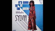 Sylvia - It's Good To Be The Queen (1982)