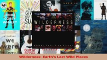 PDF Download  Wilderness Earths Last Wild Places Download Full Ebook