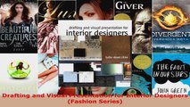 Read  Drafting and Visual Presentation for Interior Designers Fashion Series Ebook Free
