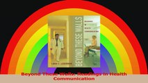 Beyond These Walls Readings in Health Communication Download