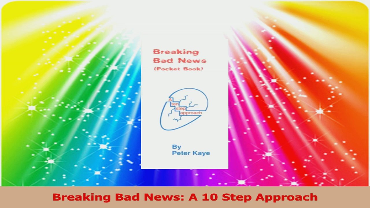 Breaking Bad News A 10 Step Approach Download