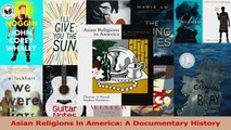 PDF Download  Asian Religions in America A Documentary History Read Full Ebook