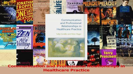 Communication and Professional Relationships in Healthcare Practice PDF