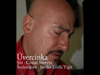 Üvercinka - Cemal Süreyya - Serdar Lütfü Yiğit