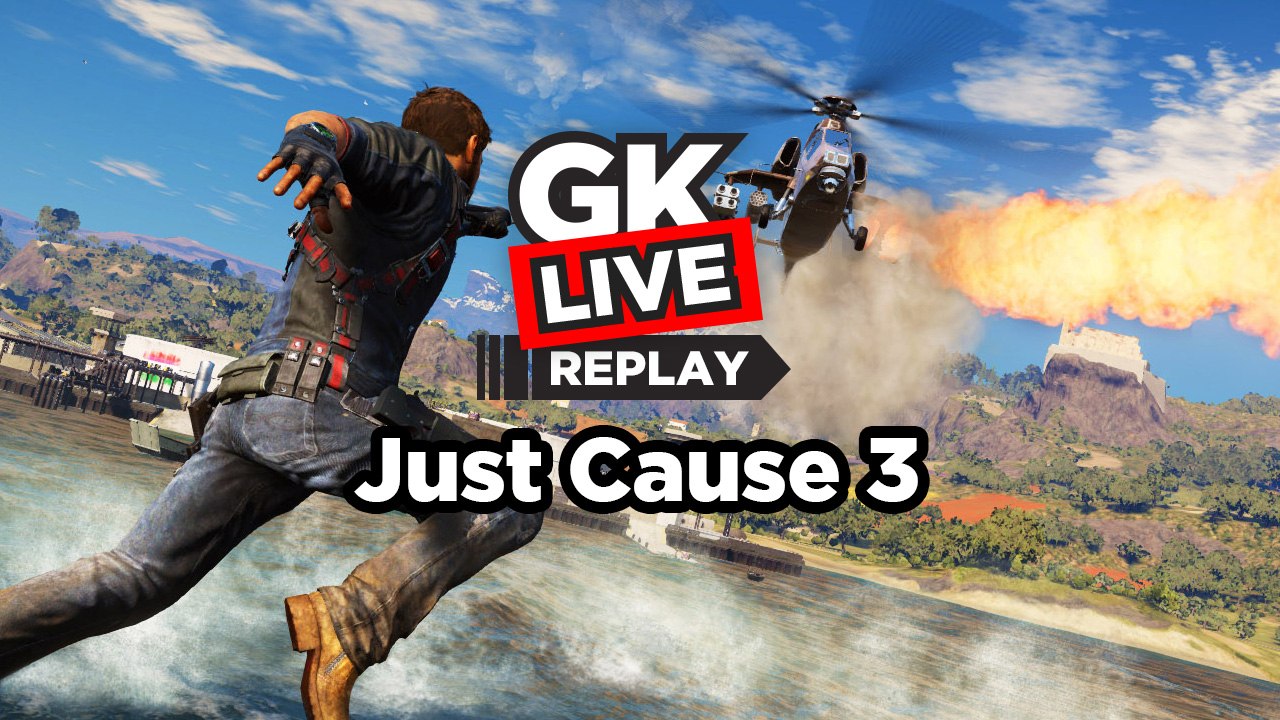 Just Cause 3 - GK Live