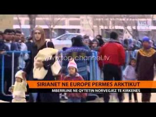 Sirianët në Europë përmes Arktikut - Top Channel Albania - News - Lajme