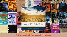 A Manual of Personal Hygiene Download