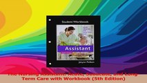 The Nursing Assistant Acute Subacute and LongTerm Care with Workbook 5th Edition Read Online