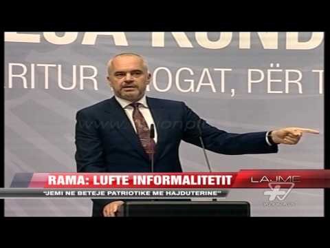 Rama: Luftë informalitetit - News, Lajme - Vizion Plus