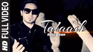 RAZI DEAN : TALAASH (Full HD Video) || Latest Romantic ...
