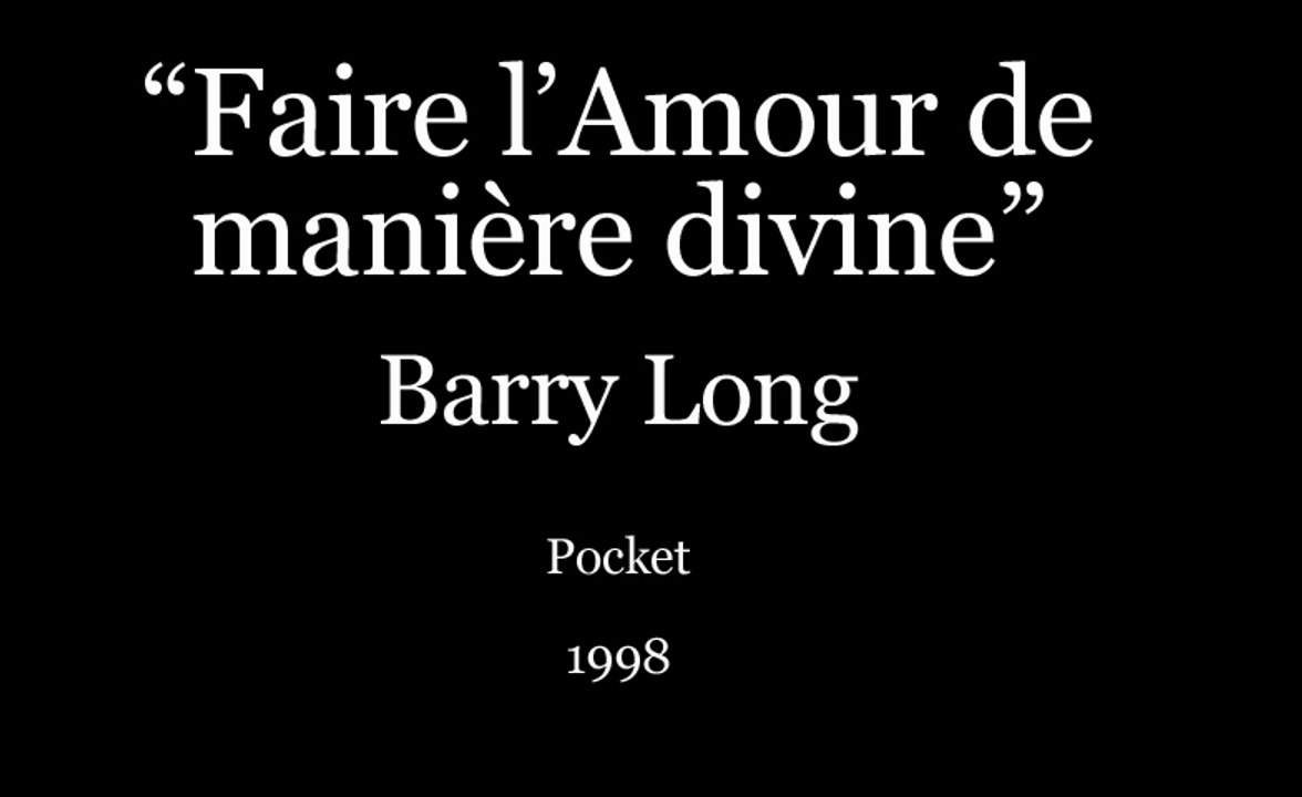Faire l'Amour de manière divine de Barry Long (1995) Pocket