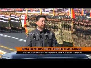 Kina demostron forcën ushtarake - Top Channel Albania - News - Lajme