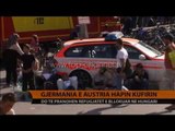 Gjermania e Austria hapin kufirin - Top Channel Albania - News - Lajme