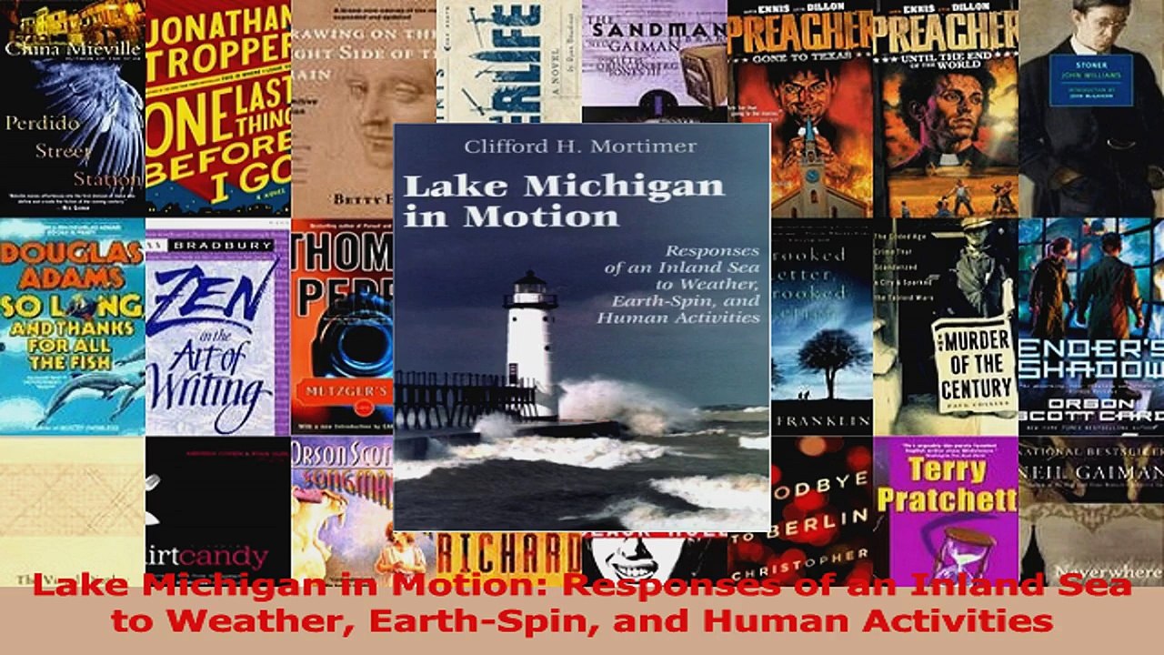 PDF Download  Lake Michigan in Motion Responses of an Inland Sea to Weather EarthSpin and Human Download Online