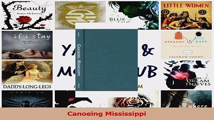 PDF Download  Canoeing Mississippi PDF Online