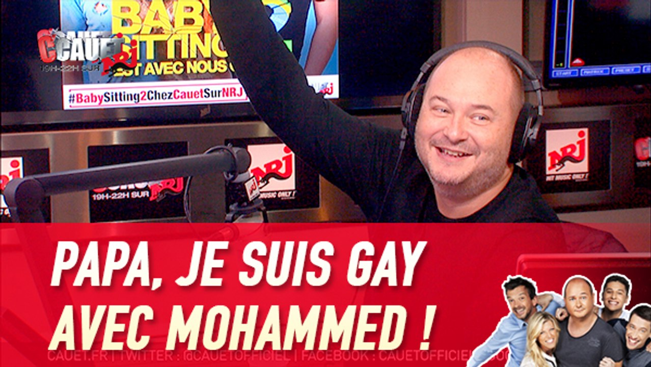 Papa, je suis gay avec Mohammed ! - C'Cauet sur NRJ