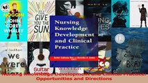 PDF Download  Nursing Knowledge Development and Clinical Practice Opportunities and Directions Read Full Ebook