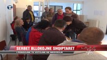 Policia serbe bllokon shqiptarët në Medvegjë - News, Lajme - Vizion Plus