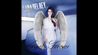 Lana Del Rey Angels Forever