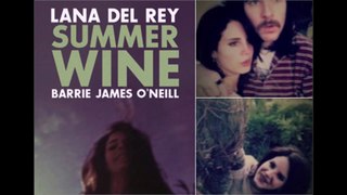 Lana Del Rey Summer Wine
