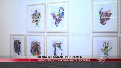 Mediat gjermane shkruajnë për ekspozitën e Ramës - News, Lajme - Vizion Plus