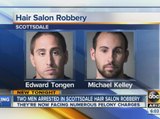 Two men arrested in Scottsdale Salon robbery