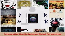 PDF Download  Comparative Health Systems Global Perspectives Download Full Ebook
