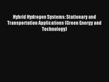 Read Hybrid Hydrogen Systems: Stationary and Transportation Applications (Green Energy and