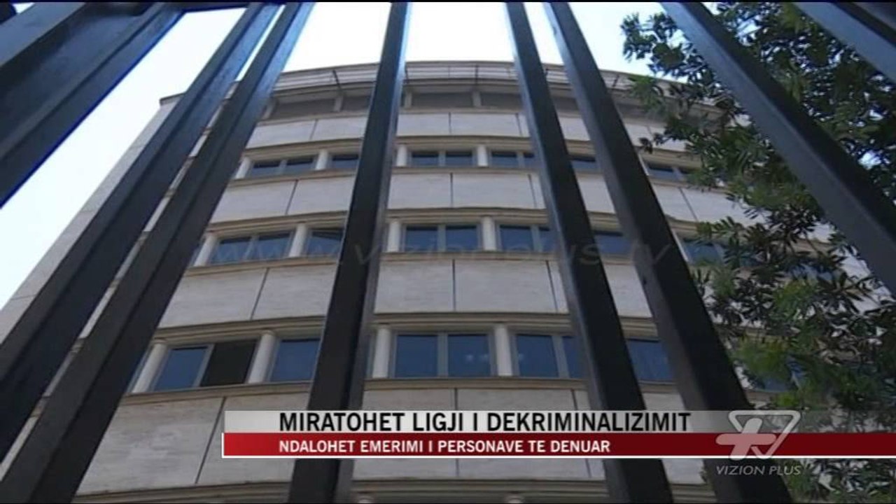 Miratohet ligji i dekriminalizimit - News, Lajme - Vizion Plus