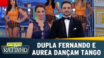 Dez Ou Mil: Dupla Fernando e Aurea dançam tango