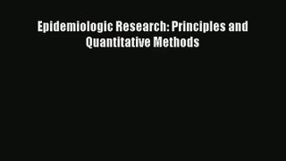 Epidemiologic Research: Principles and Quantitative Methods Read Online
