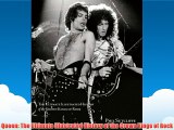 Queen: The Ultimate Illustrated History of the Crown Kings of Rock