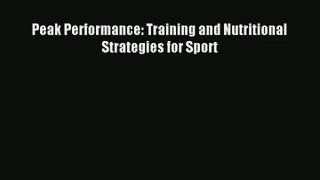 Peak Performance: Training and Nutritional Strategies for Sport PDF