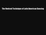 [PDF Download] The Revised Technique of Latin American Dancing [Download] Full Ebook