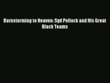 Barnstorming to Heaven: Syd Pollock and His Great Black Teams Read Online