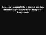 Increasing Language Skills of Students from Low-Income Backgrounds: Practical Strategies for