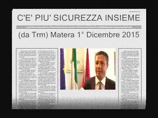 C'E' PIU' SICUREZZA INSIEME MATERA 1-12-2015