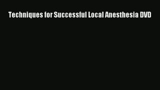 Techniques for Successful Local Anesthesia DVD Download