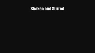 Shaken and Stirred [Read] Online