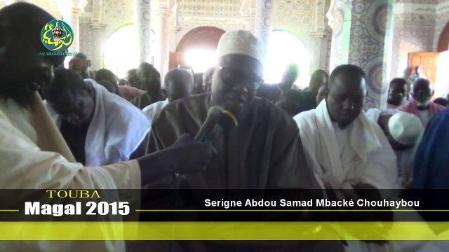 Magal Touba 2015: Discours de S. Abdou Samad Mbacké Chouhaybou